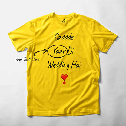 Personalized T-shirt For Haldi With Saddde Veerey di Wedding hai